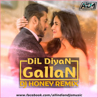 Dil Diyan Gallan (Remix) DJ Honey by AIDM