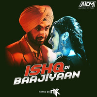 Ishq Di Baajiyaan (Remix) DJ NYK   by AIDM