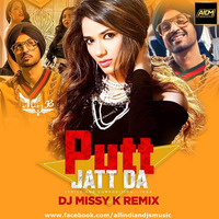 Putt Jatt Da (Remix) DJ Missy K by ALL INDIAN DJS MUSIC