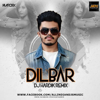 Dilbar (Remix) DJ Hardik by AIDM