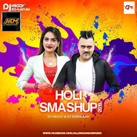 Holi Mashup - DJ Somairah X DJ Vaggy by ALL INDIAN DJS MUSIC