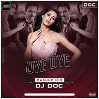 Oye Oye (Remix) DJ Doc by ALL INDIAN DJS MUSIC