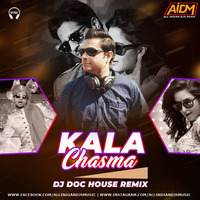 Kala Chasma (House Mix) DJ Doc by AIDM