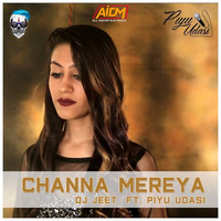 Channa Mereya (Remix) DJ Jeet by AIDM