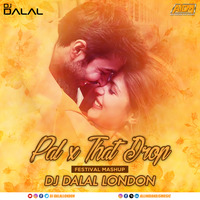 Pal X That Drop (Festival Mashup) DJ Dalal London by ALL INDIAN DJS MUSIC