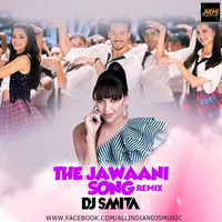 The Jawaani Song (Remix) DJ Smita by ALL INDIAN DJS MUSIC