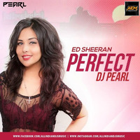 Perfect (Remix) DJ Pearl by ALL INDIAN DJS MUSIC
