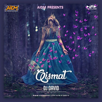 Qismat (Remix) - DJ David by ALL INDIAN DJS MUSIC