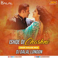 Ishqe Di Chashni (Deep House Mix) - DJ Dalal London by AIDM