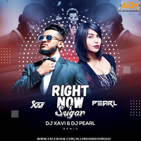 Right Now X Sugar (Mashup) DJ Pearl X DJ Xavi by AIDM - All Indian Djs Music