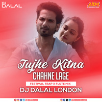 Tujha Kitna Chane Laga Hoon (Festival Trap x Flute Mix) DJ Dalal London by ALL INDIAN DJS MUSIC