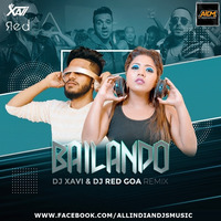 Bailando (Remix) - DJ Xavi X DJ RED Goa by ALL INDIAN DJS MUSIC