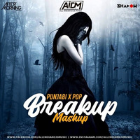 Punjabi x Pop Breakup Mashup - DJ Shadow Dubai x Aftermorning by ALL INDIAN DJS MUSIC