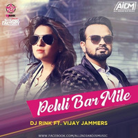 Pehli Baar Mile Hain (Remix) - DJ Rink Ft. Vijay Jammers by ALL INDIAN DJS MUSIC