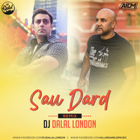 Sau Dard (Remix) DJ Dalal London by ALL INDIAN DJS MUSIC