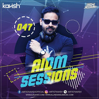  AIDM Sessions Podcast - Episode 047 with DJ Kavish | Non Stop EDM vs BDM 2019 by AIDM