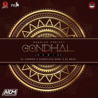 Gondhal - Shameless Mani X Dj Sammer X Dj Nesh Remix ft. Bandish Projekt by AIDM