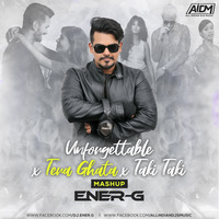 Unforgettable x Tera Ghata x Taki Taki (Mashup) DJ Ener-G by ALL INDIAN DJS MUSIC
