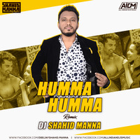 Humma Humma (Bounce In The Mix) DJ Shahid Manna by AIDM