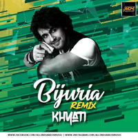 Bijuria (Remix) - DJ Khyati by ALL INDIAN DJS MUSIC