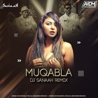 Muqabla (Remix) - DJ Sanaah by AIDM
