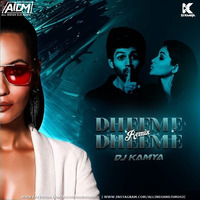 Dheeme Dheeme  Vs Culo (Mashup) - DJ Kamya by ALL INDIAN DJS MUSIC