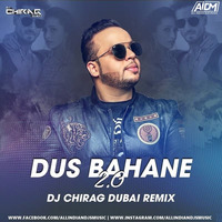 Dus Bahane 2.0 (Remix) - DJ Chirag Dubai by ALL INDIAN DJS MUSIC