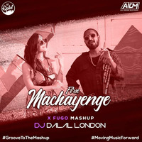 Fir Se Machayange X Fuego (Mashup) - DJ Dalal London by AIDM