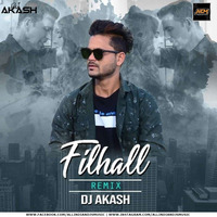 Filhaal (Remix) - DJ Akash by ALL INDIAN DJS MUSIC