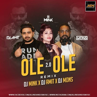 Ole Ole 2.0 (Remix) - DJ Mink x DJ Amit x DJ Mons by AIDM