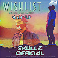 Wishlist (Remix) - DJ Skullz by ALL INDIAN DJS MUSIC