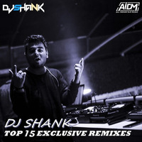 Top 15 Exclusive Remix - DJ Shank