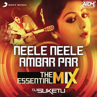 Neele Neele Ambar Par (The Essential Mix) - DJ Suketu by ALL INDIAN DJS MUSIC