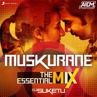 Muskurane (The Essential Mix) - DJ Suketu by AIDM