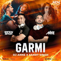 Garmi (Hardcore Mix) - DJ Anne x DJ Sandy Singh by ALL INDIAN DJS MUSIC