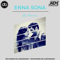 Enna Sona  (Remix) - DJ Deep Bhamra by ALL INDIAN DJS MUSIC