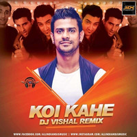 KOI KAHE (REMIX) - DJ VISHAL by ALL INDIAN DJS MUSIC