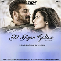 DIL DIYAN GALLAN (REMIX) - DJ AJ DUBAI &amp; DJ X HOLIC by ALL INDIAN DJS MUSIC