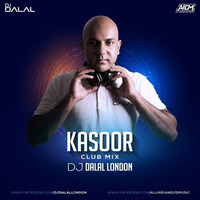 Kasoor (Club Mix) - DJ Dalal London by ALL INDIAN DJS MUSIC