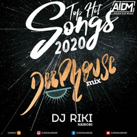 Top Hit Songs 2020 #10 - Deep House Mix - DJ Riki Nairobi by ALL INDIAN DJS MUSIC