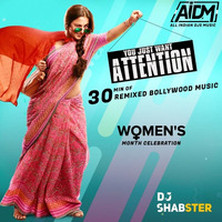 You Just Want Attention Mixtape - DJ Shabster by ALL INDIAN DJS MUSIC