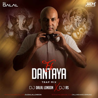 Ek Dantaya (Trap Mix) - DJ Dalal London &amp; DJ RS by ALL INDIAN DJS MUSIC