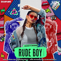 Rude Boy - Shanaya Mashup by ALL INDIAN DJS MUSIC