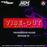 Vibeout - The Mixtape Series Ep 7 - Mark Anthony (Progressive House Edition) by ALL INDIAN DJS MUSIC