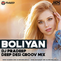 Boliyan (Deep Desi Groov Mix) - DJ Pradeep by ALL INDIAN DJS MUSIC