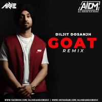 GOAT (Remix) - DJ Anne by AIDM