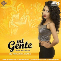 Mi Gente (Remix) - DJ Priyanka by AIDM