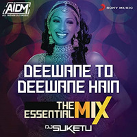 Deewane To Deewane Hain (Remix) - DJ Suketu by ALL INDIAN DJS MUSIC