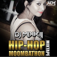Hip Hop &amp; Moombathon Mixtape - DJ Mikki by ALL INDIAN DJS MUSIC