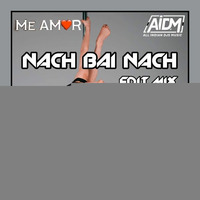 Nach Bai Nach (Edit Mix) - DJ Skullz by ALL INDIAN DJS MUSIC